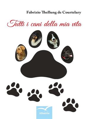 cover image of Tutti i cani della mia vita